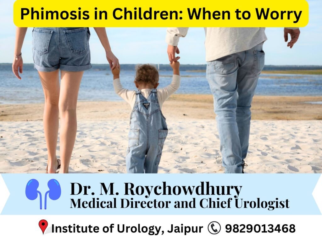 Phimosis in Children- When to Wait and When to Worry Dr M Roychowdhury Dr Rajan Bansal