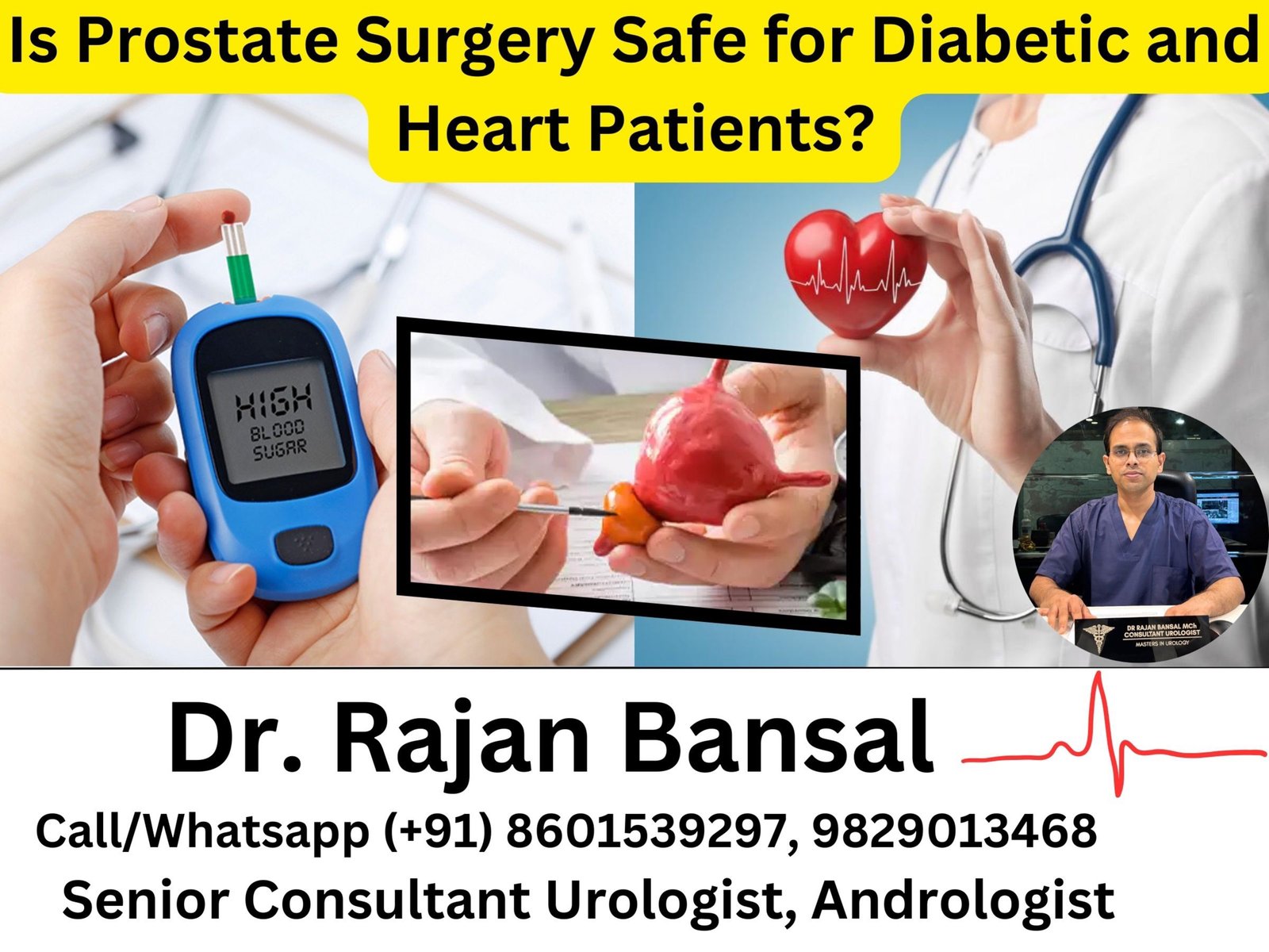 Is Prostate Surgery Safe for Diabetic and Heart Patients? Dr M Roychowdhury Dr Rajan bansal
