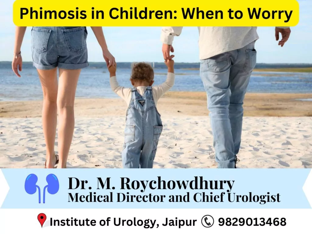 Phimosis in Children- When to Wait and When to Worry Dr M Roychowdhury Dr Rajan Bansal